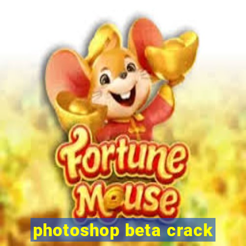 photoshop beta crack